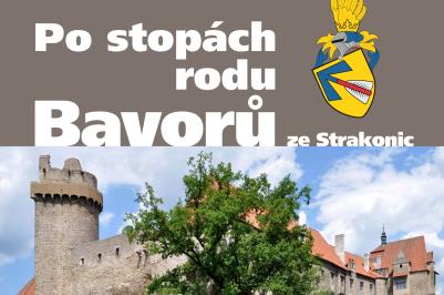 Po stopách rodu Bavorů ze Strakonic.